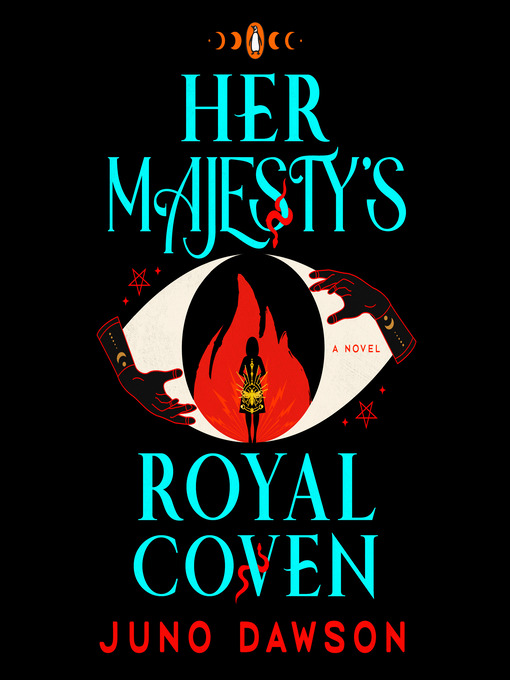 Title details for Her Majesty's Royal Coven by Juno Dawson - Wait list